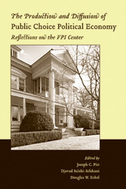 Book cover of: Production and Diffusion of Public Choice Political Economy