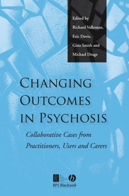 Book cover of: Changing Outcomes in Psychosis. By: Eric Davis