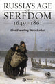 Book cover of: Russia's Age of Serfdom 1649-1861. By: Elise Kimerling Wirtschafter