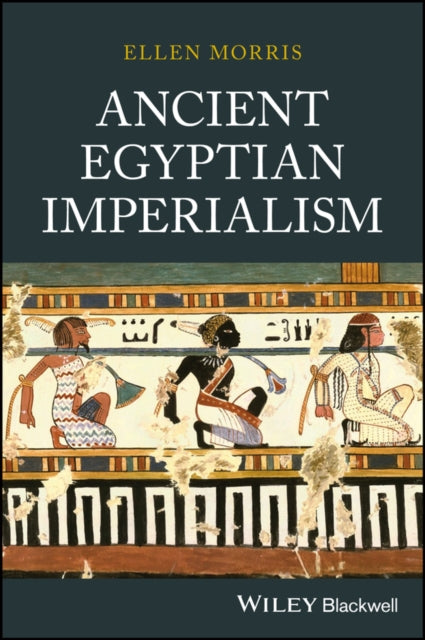 Book cover of: Ancient Egyptian Imperialism. By: Ellen Morris