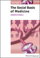 Book cover of: Social Basis of Medicine. By: Andrew Russell