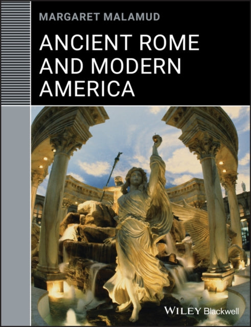 Book cover of: Ancient Rome and Modern America. By: Margaret Malamud