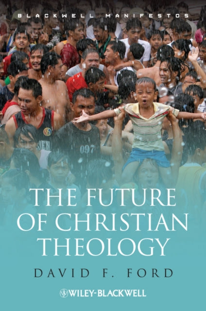 Book cover of: Future of Christian Theology. By: David Ford