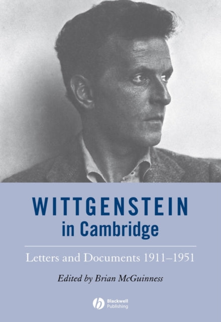 Book cover of: Wittgenstein in Cambridge. By: Mcguinness, Ludwig Wittgenstein