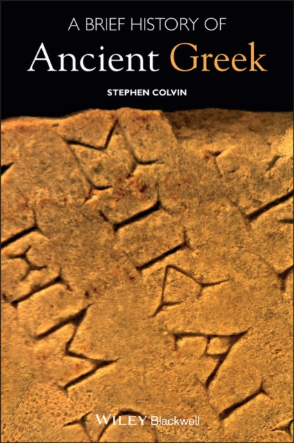 Book cover of: Brief History of Ancient Greek. By: Stephen Colvin