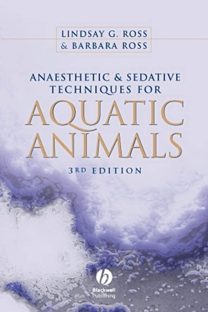 Book cover of: Anaesthetic and Sedative Techniques for Aquatic Animals. By: Lindsay Ross