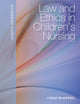 Book cover of: Law and Ethics in Children's Nursing. By: Judith Hendrick