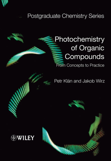 Book cover of: Photochemistry of Organic Compounds. By: Petr Klán