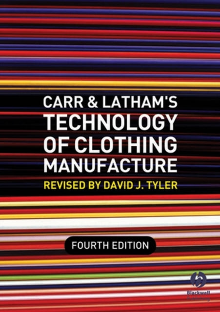 Book cover of: Carr and Latham's Technology of Clothing Manufacture. By: Harold Carr, David J. Tyler