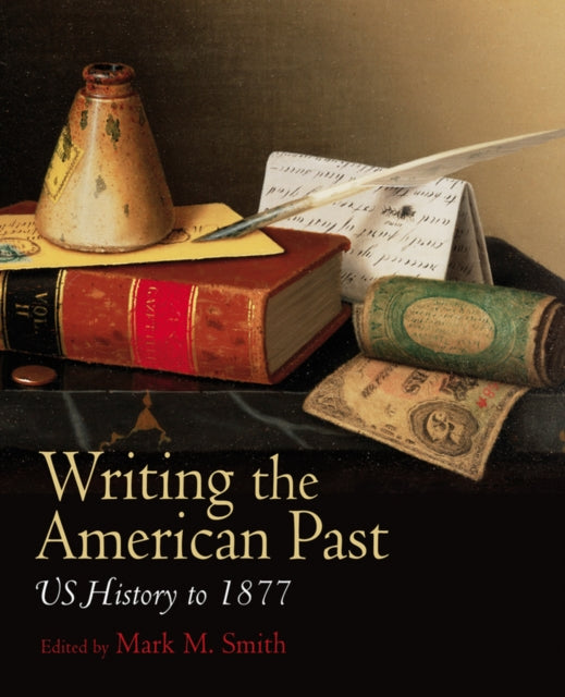 Book cover of: Writing the American Past