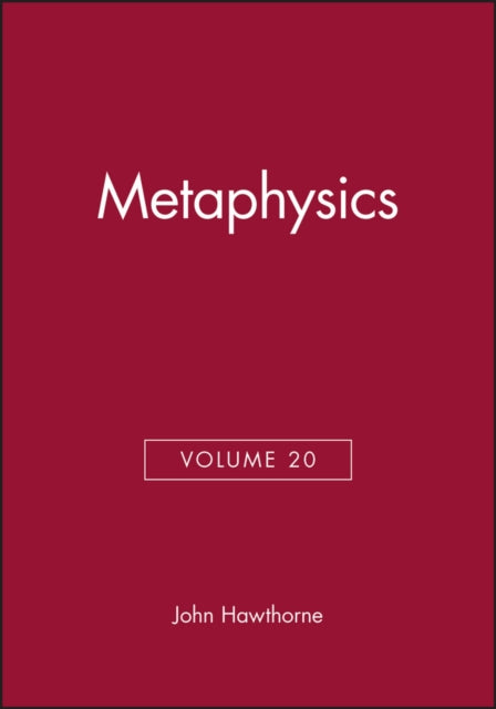 Book cover of: Metaphysics, Volume 20. By: John Hawthorne