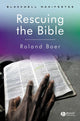Book cover of: Rescuing the Bible. By: Roland Boer
