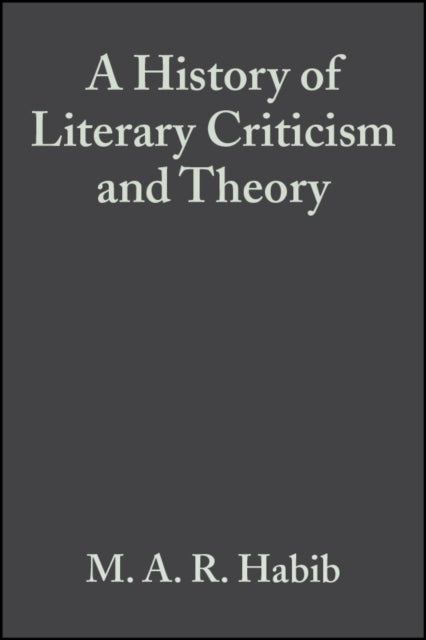 Book cover of: History of Literary Criticism. By: MAR HABIB