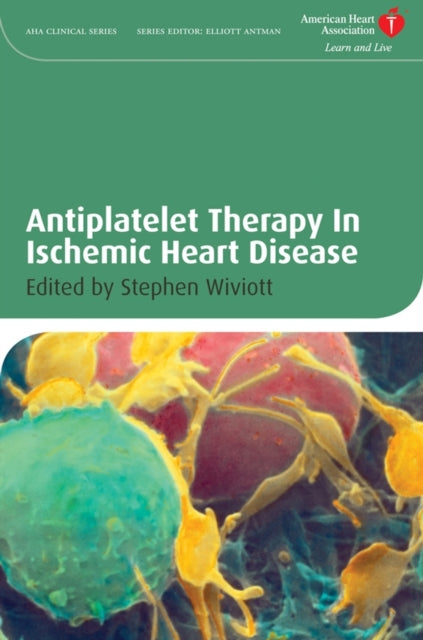 Book cover of: Antiplatelet Therapy In Ischemic Heart Disease