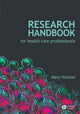 Book cover of: Research Handbook for Health Care Professionals. By: Mary Hickson