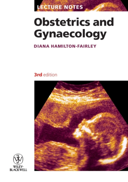 Book cover of: Obstetrics and Gynaecology. By: Diana Hamilton-Fairley