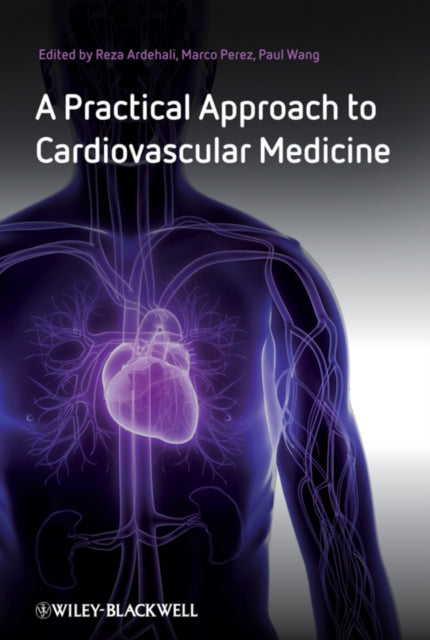 Book cover of: Practical Approach to Cardiovascular Medicine. By: Reza Ardehali