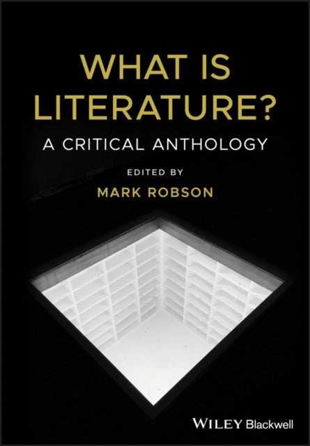 Book cover of: What is Literature?. By: Mark Robson