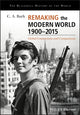 Book cover of: Remaking the Modern World 1900 - 2015