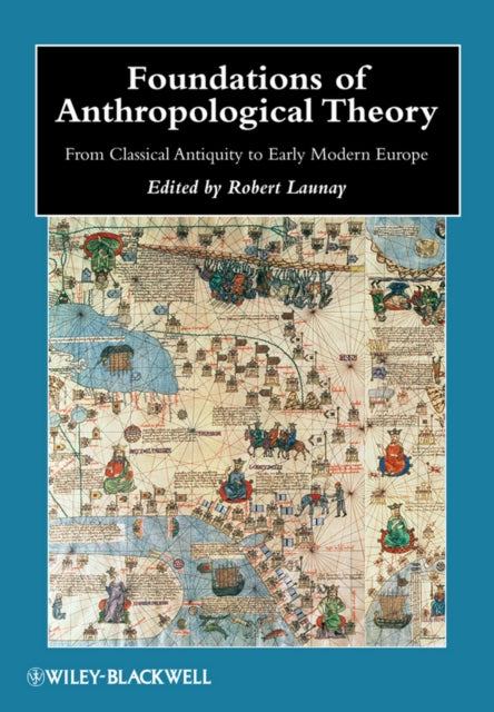 Book cover of: Foundations of Anthropological Theory. By: Robert Launay