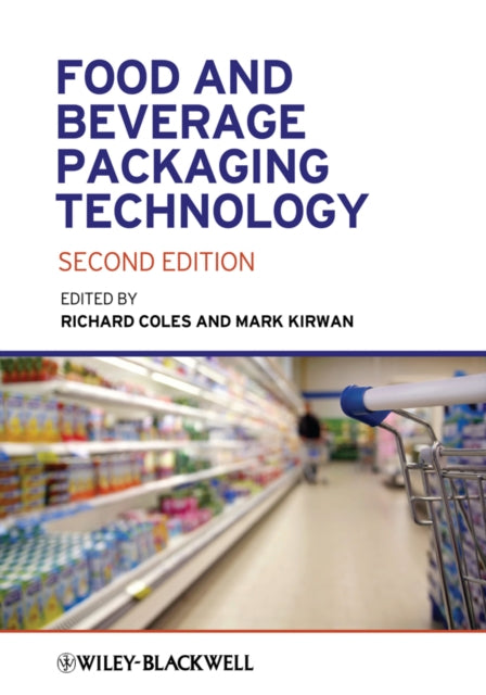 Book cover of: Food and Beverage Packaging Technology. By: Mark J. Kirwan