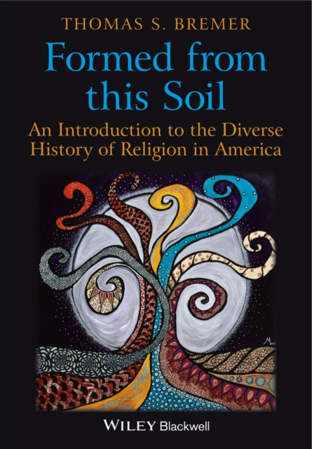Book cover of: Formed From This Soil. By: Thomas S. Bremer