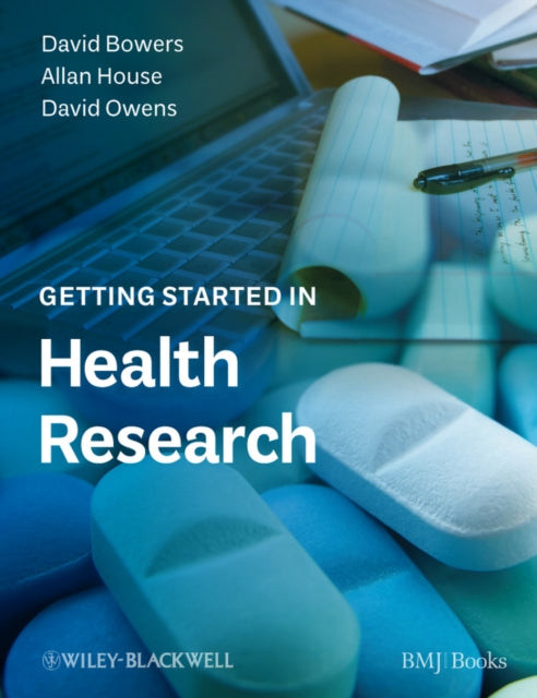 Book cover of: Getting Started in Health Research. By: Bowers, David