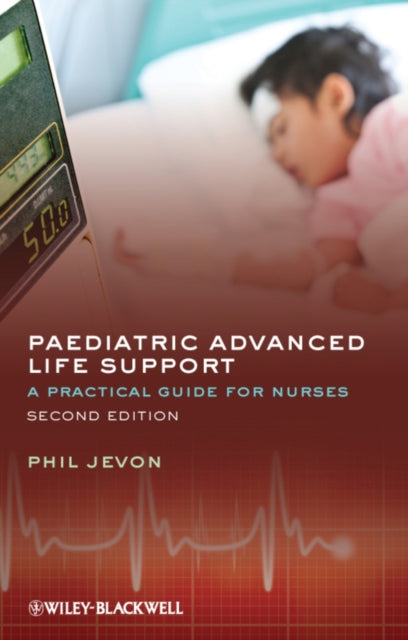 Book cover of: Paediatric Advanced Life Support. By: Philip Jevon