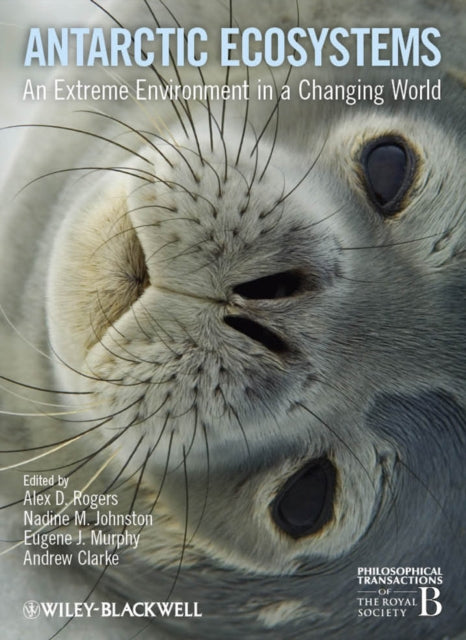 Book cover of: Antarctic Ecosystems. By: Alex Rogers