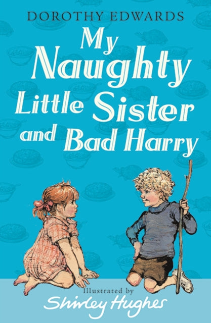 Book cover of: My Naughty Little Sister and Bad Harry. By: Dorothy Edwards