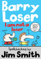 Book cover of: Barry Loser: I am Not a Loser