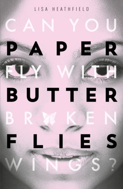 Book cover of: Paper Butterflies. By: Lisa Heathfield