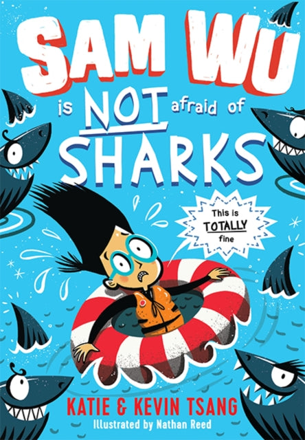 Sam Wu is NOT Afraid of Sharks! 9781405287524 Kevin Tsang