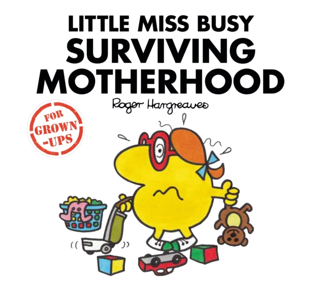 Book cover of: Little Miss Busy Surviving Motherhood