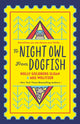 Book cover of: To Night Owl From Dogfish. By: Holly Goldberg-Sloan