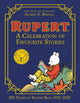 Book cover of: Rupert Bear: A Celebration of Favourite Stories. By: Egmont Publishing UK