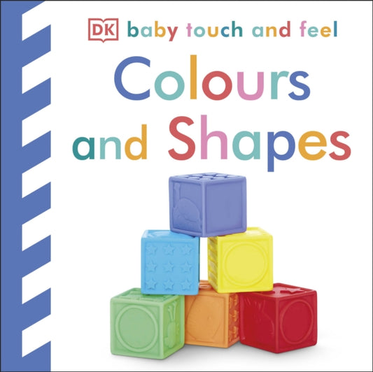 Book cover of: Baby Touch and Feel Colours and Shapes