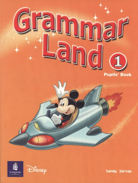 Book cover of: Grammar Land 1 Pupils' Book. By: Sandy Zervas