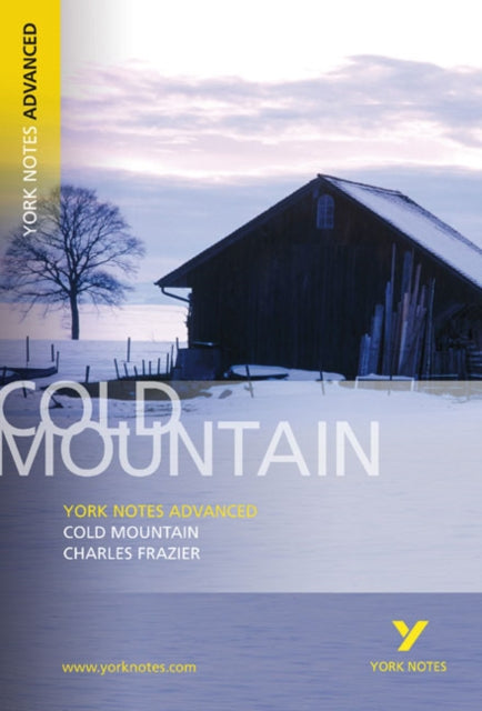 Book cover of: Cold Mountain (York Notes Advanced) English Literature Study Guide - for 2026, 2027 exams. By: Charles Frazier