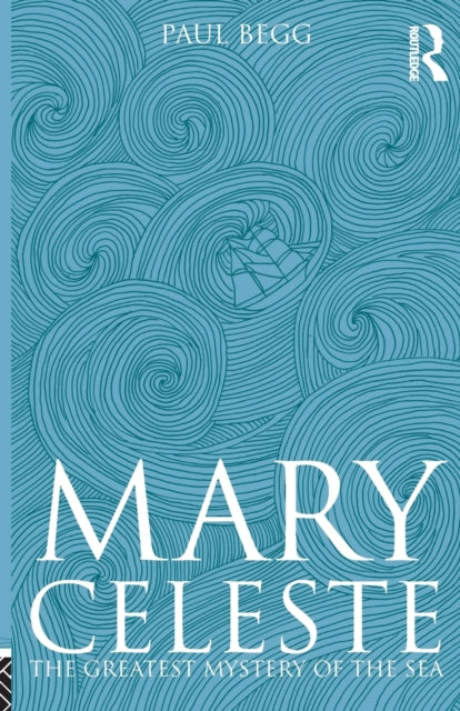 Book cover of: Mary Celeste. By: Paul Begg