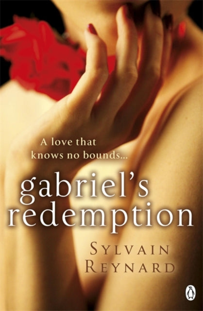 Book cover of: Gabriel's Redemption. By: Sylvain Reynard