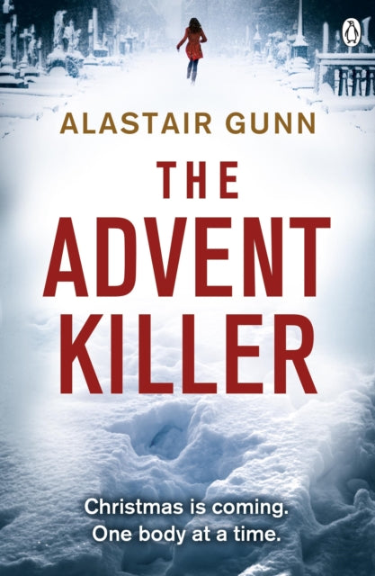 Book cover of: Advent Killer. By: Alastair Gunn