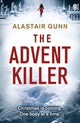 Book cover of: Advent Killer. By: Alastair Gunn