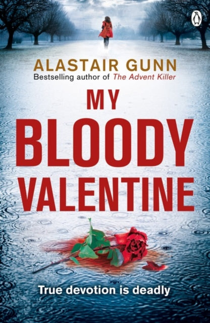 Book cover of: My Bloody Valentine. By: Gunn, Alastair (Crime fiction writer)