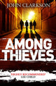 Book cover of: Among Thieves. By: Clarkson, John