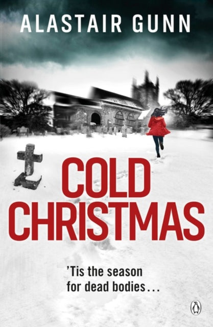 Book cover of: Cold Christmas. By: Gunn, Alastair (Crime fiction writer)