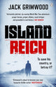 Book cover of: Island Reich. By: Jack Grimwood