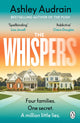 Book cover of: Whispers. By: Ashley Audrain