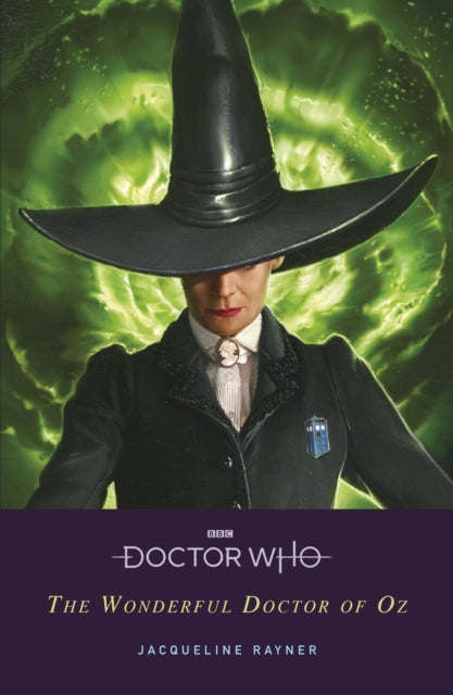 Book cover of: Doctor Who: The Wonderful Doctor of Oz. By: Jacqueline Rayner