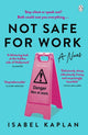 Book cover of: Not Safe For Work. By: Isabel Kaplan